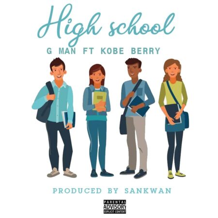 G Man - High School Ft. Kobe Berry (Prod. By Sankwan) G Man - High School Ft. Kobe Berry