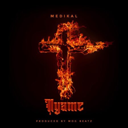 Medikal – Nyame (Prod. By MOG Beatz)