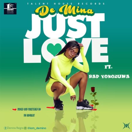 De Mina - Just Love Ft. Rap Yokozuna (Mixed By Dr Ray Beats) De Mina - Just Love Ft. Rap Yokozuna