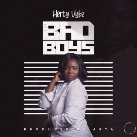 Herty Vybz – Bad Boys (Prod. By Apya)