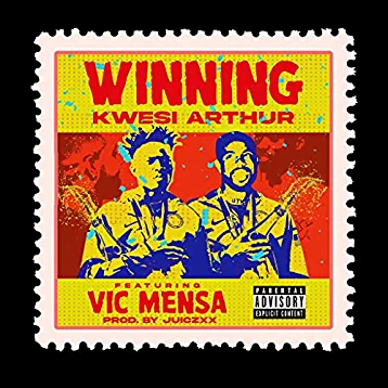 Kwesi Arthur – Winning Ft Vic Mensa