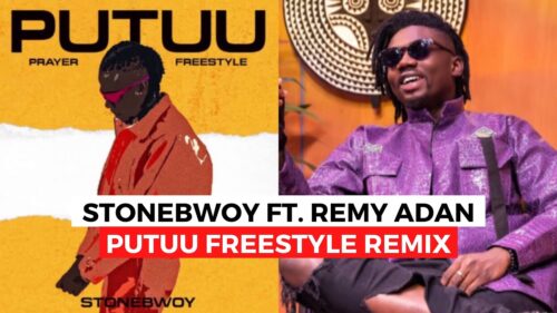 Stonebwoy - Putuu Remix Ft. Remy Adan Stonebwoy - Putuu Remix Ft. Remy Adan