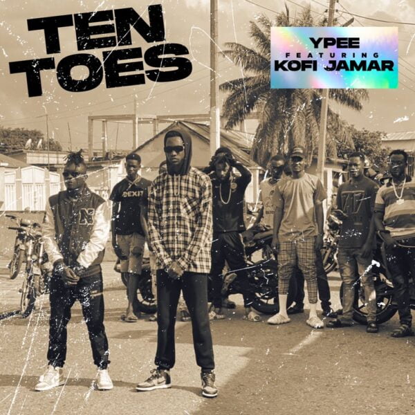 Ypee – Ten Toes Ft. Kofi Jamar