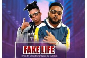 Oheneba Foxy Ft. Strongman – Fake Life (Prod. By Showdown & Mixed By Tubhani Muzik)