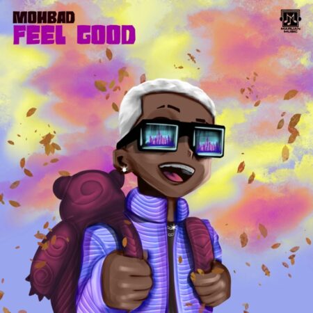 Mohbad - Feel Good || Mp3 Download Mohbad - Feel Good