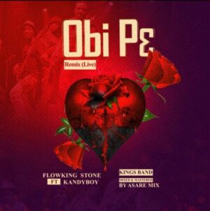 Download Mp3: Flowking Stone – Obi P3 Remix (Live) ft Kandyboy