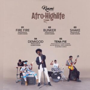 Kuami Eugene – Fire Fire (Afro-Highlife EP)