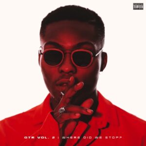 Reekado Banks - OTR Vol.2 (Full EP) OTR Vol.2