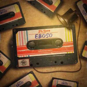 Download Mp3 : R2Bees – Eboso