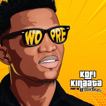 Download Mp3 : Kofi Kinaata – Wo Pre