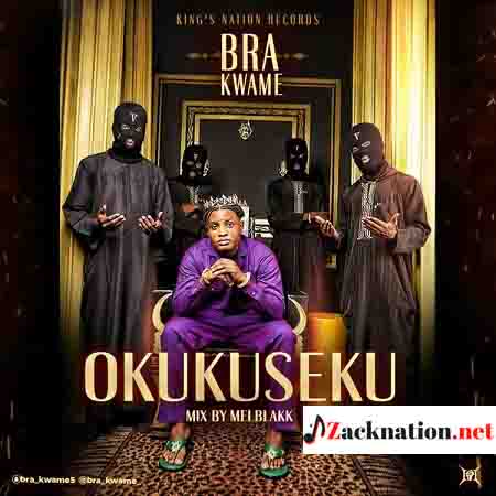 Bra Kwame – Okukuseku (Mixed By Mel Blakk)