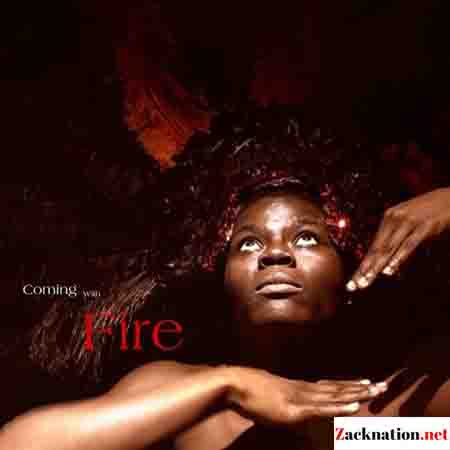 Coming With Fire