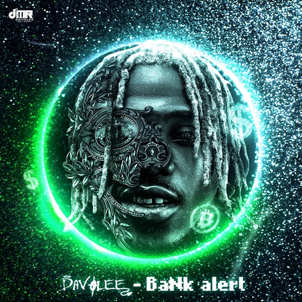 Download: Davolee - Bank Alert Mp3 & Lyrics