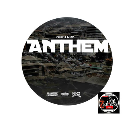DOWNLOAD: Guru Nkz – Anthem MP3