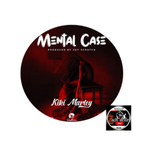 Kiki Marley - Mental Case