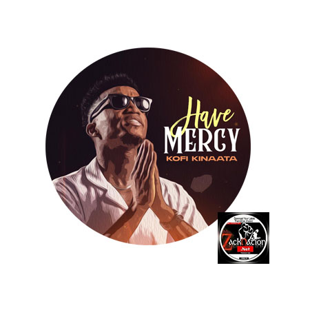 DOWNLOAD: Kofi Kinaata – Have Mercy MP3