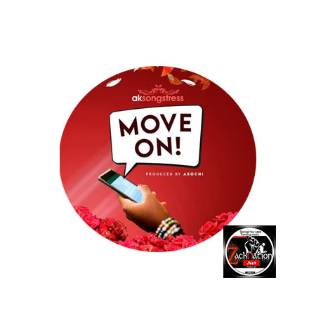DOWNLOAD: AK Songstress – Move On MP3