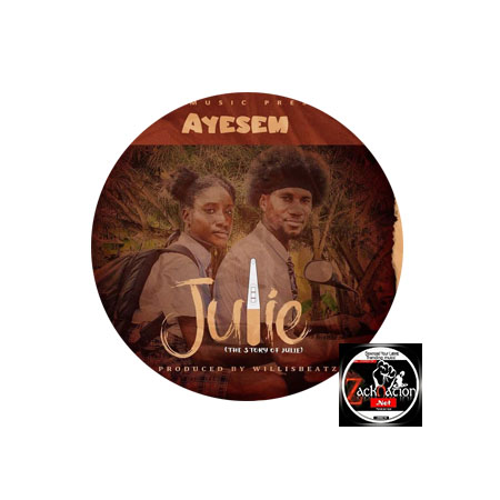 DOWNLOAD: Ayesem – Julie MP3 (Prod. By Willis Beatz)