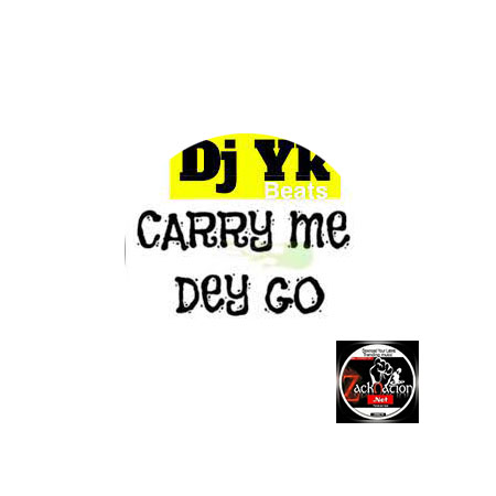 DOWNLOAD: DJ YK Beats – Carry Me Dey Go MP3
