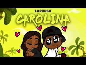 Larruso - Carolina MP3