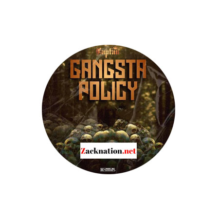 DOWNLOAD: Captan – Gangsta Policy MP3
