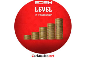 DOWNLOAD: Edem – Level Ft Prince Bright MP3