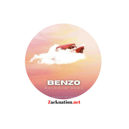 DOWNLOAD: Malcolm Nuna – Benzo MP3 (New Song)