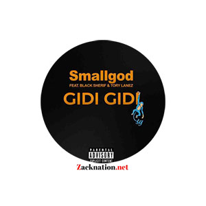 DOWNLOAD: Smallgod Ft Black Sherif & Tory Lanez – Gidi Gidi MP3