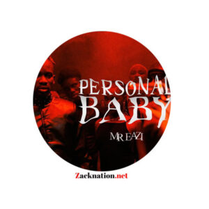 Mr Eazi - Personal Baby Mp3 Download