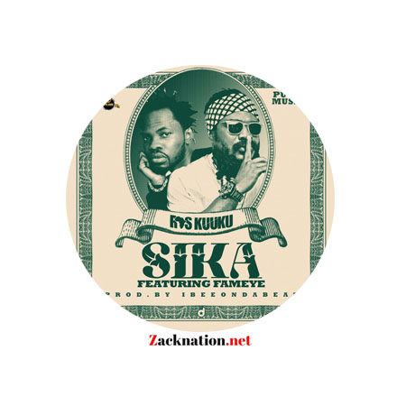 DOWNLOAD: Ras Kuuku – Sika Ft Fameye MP3