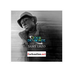 download tour du monde by samy lrzo fakaza