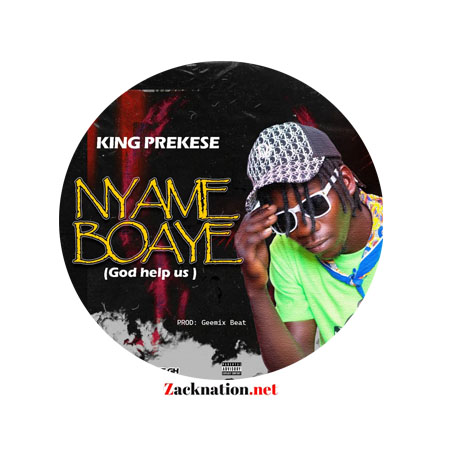 Download: King Prekese - Nyame Boaye Mp3 (Prod By Geemix)