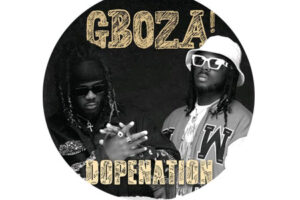 Download: DopeNation – Gboza Mp3 (New Song)