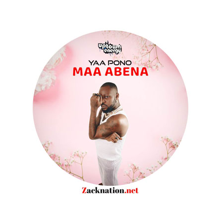 Download: Yaa Pono – Maa Abena Mp3 (2022 New Song)
