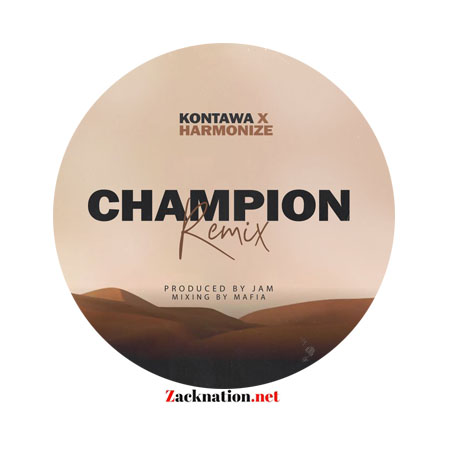 Download: Kontawa – Champion (Remix) Ft Harmonize Mp3