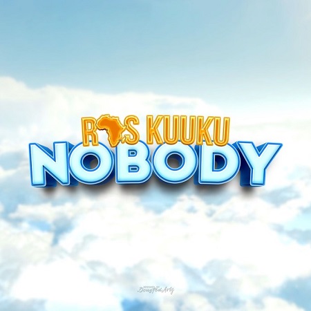 Download: Ras Kuuku – Nobody Mp3 (New Song)