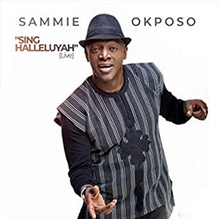 Download: Sammie Okposo All Songs Mp3 (New & Old)