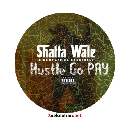 Download: Shatta Wale – Hustle Go Pay Mp3