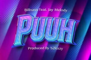 Download: Billnass Ft Jay Melody – Puuh Mp3 (New Song)