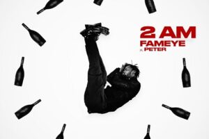 Download: Fameye – 2AM Mp3 (New Song)