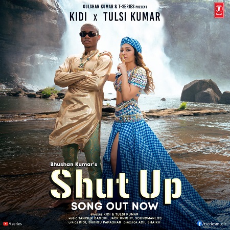 Download: KiDi Ft Tulsi Kumar – Shut Up Mp3 (New Song)