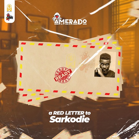 Download: Amerado – A Red Letter To Sarkodie Mp3