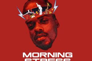 Download: D Jay – Morning Stress Mp3 (New Song)
