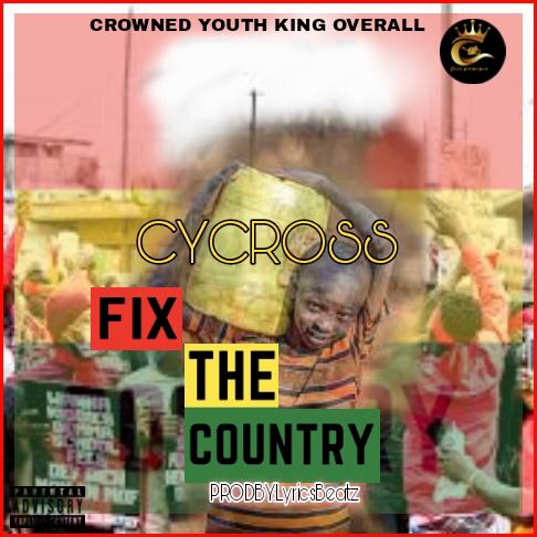 Cycross – Fix The Country | Mp3 Download