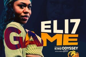 Eli7 – Game (Prod. By King Odyssey) Mp3 Download