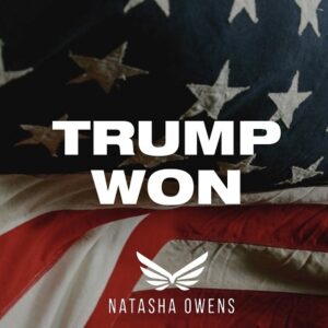 Natasha Owens - Trump Won 