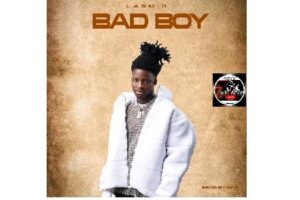 Download: Lasmid – Bad Boy Mp3 (New Song)