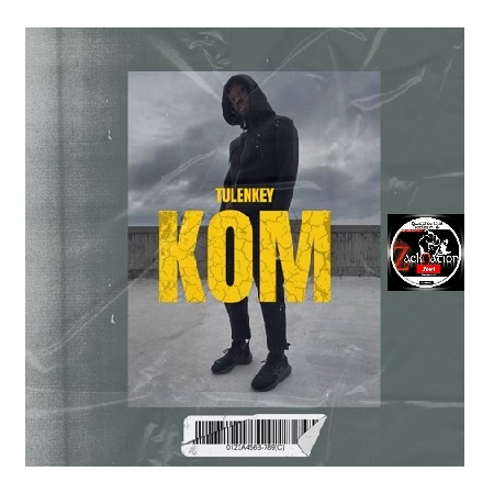 Download: Tulenkey – Kom Mp3 (New Song)