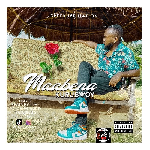 Download: Kurubwoy – Maabena Mp3 (Prod. By Beats By Joel & Mixed By Skin Beatz)
