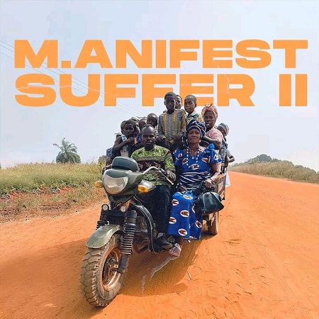 Download: M.anifest – Suffer Mp3 (Pt 2)